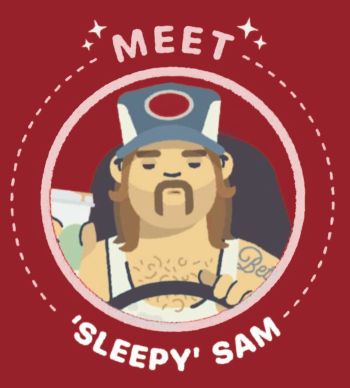 Cartoon character Sleepy Sam driving, wearing a cap and holding a drink, surrounded by text on a red background.